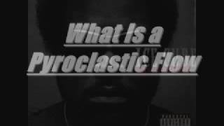 Ice Cube - What Is a Pyroclastic Flow