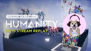 HUMANITY Hub Community Stream 5/8/24