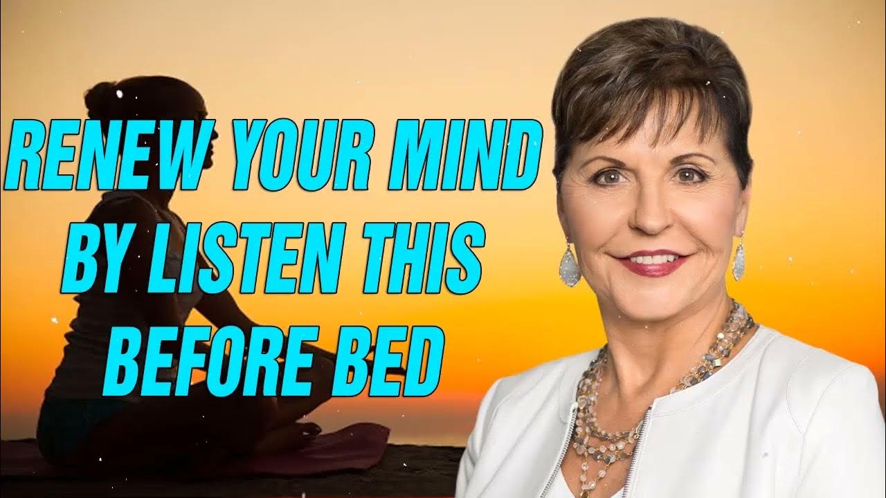 Joyce Meyer Latest Sermons 2022 🔴 Renew Your Mind By Listen This Before Bed 🔥 Joyce Meyer Today