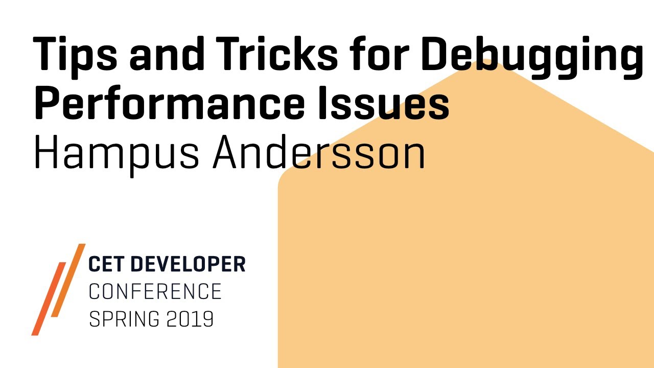 Tips and Tricks for Debugging Performance Issues w/ Hampus Andersson ...
