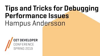 Tips and Tricks for Debugging Performance Issues w/ Hampus Andersson