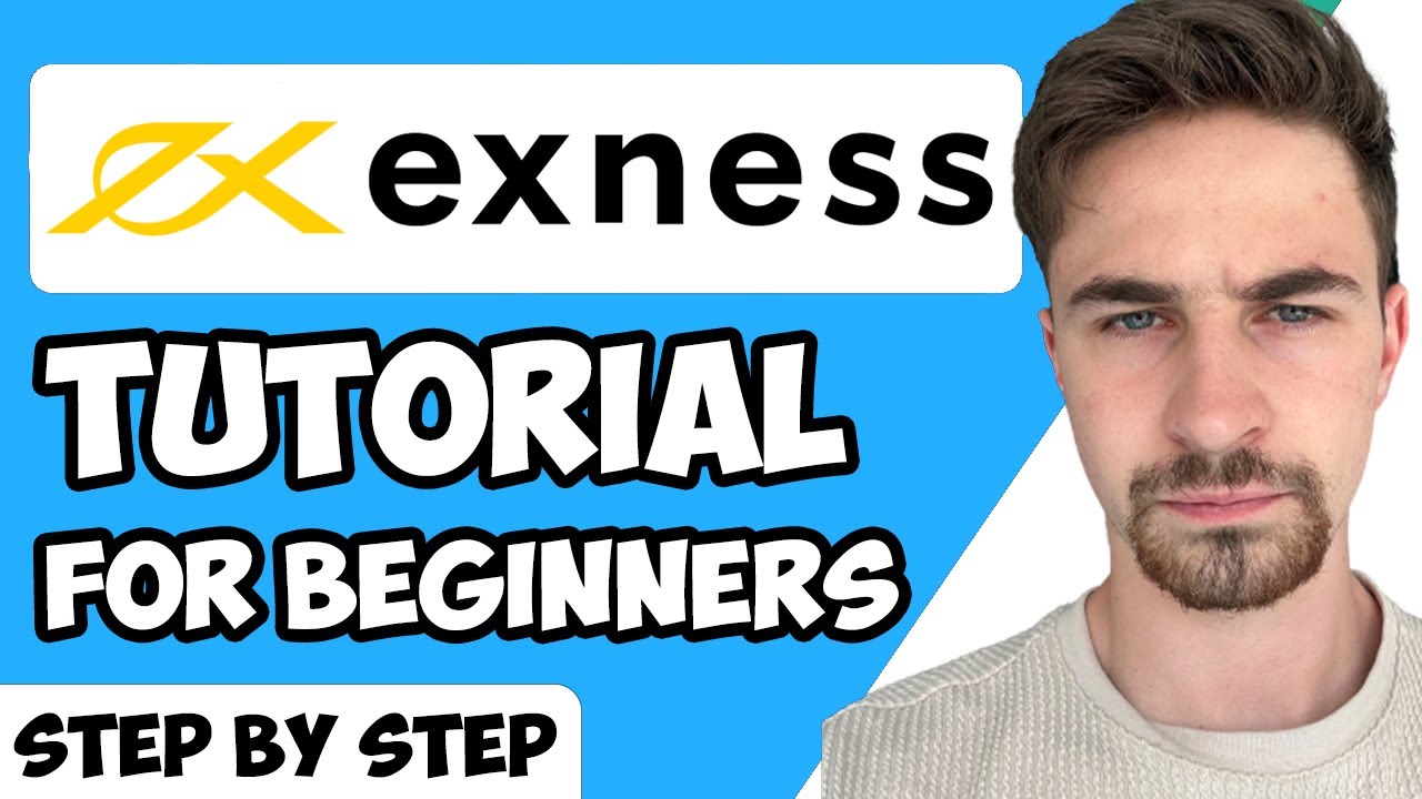 Exness Tutorial for Beginners 2023 (Full Step-by-Step Guide)