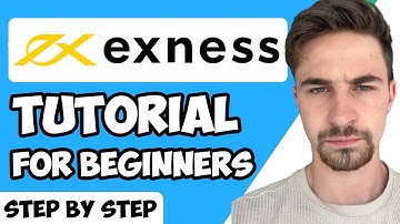 Exness Tutorial for Beginners 2023 (Full Step-by-Step Guide)
