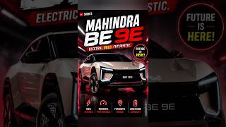 ⚡ Mahindra BE 9E — The Future of EVs is Here! 🔥🚘 #Shorts