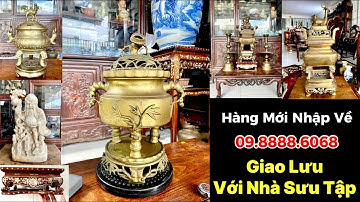 Nhiều Món Đồ Xưa Cổ Vừa Đi Săn Về Mới Các Nhà Sưu Tập Ngắm Và Giao Lưu