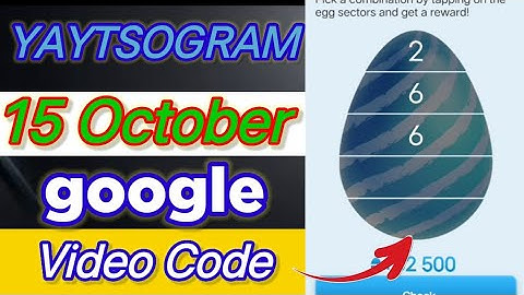 YAYTSOGRAM Google Code 15 October | YAYTSOGRAM Google Code Today #yaytsogram #yaytsogramcode