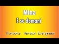 Mina -  E se domani (versione Karaoke Academy Italia)