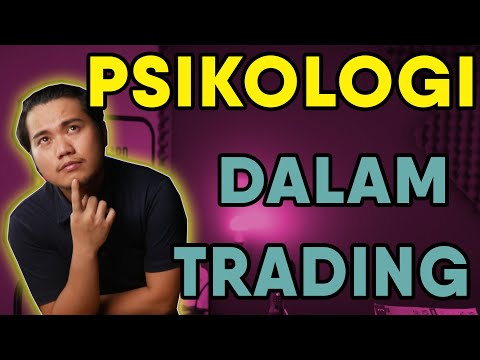 PENTINGNYA PSIKOLOGI DALAM TRADING