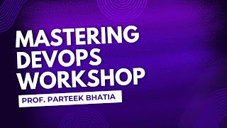 Mastering DevOps Workshop Session-2 Net Worth