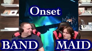 Onset - BANDMAID Father and Son Reaction!
