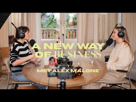 Alex Malone over haar vernieuwde visie op ondernemen • A New Way Of Business