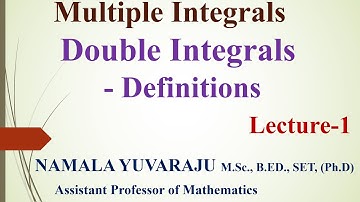 Double Integrals-Definitions II Multiple Integrals II Yuvaraju Namala II AR new world