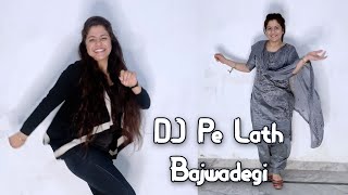 DJ Pe Lath Bajwadegi (Dance) - Ekta | @JPSeries  | Masoom Sharma | A.K. Jatti