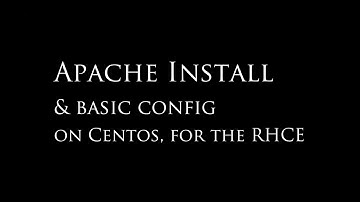 Apache Install and Main Config File (Red Hat Certification Exam Prep)