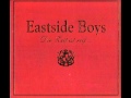 Eastside boys  du weit alles