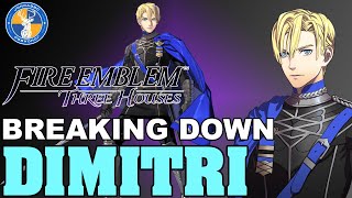 Breaking Down: Dimitri- Fire Emblem: Three Houses Unit Analysis