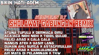 DJ SHOLAWAT WZX PROJECT !! full album dj sholawat || bikin hati adem • endees album