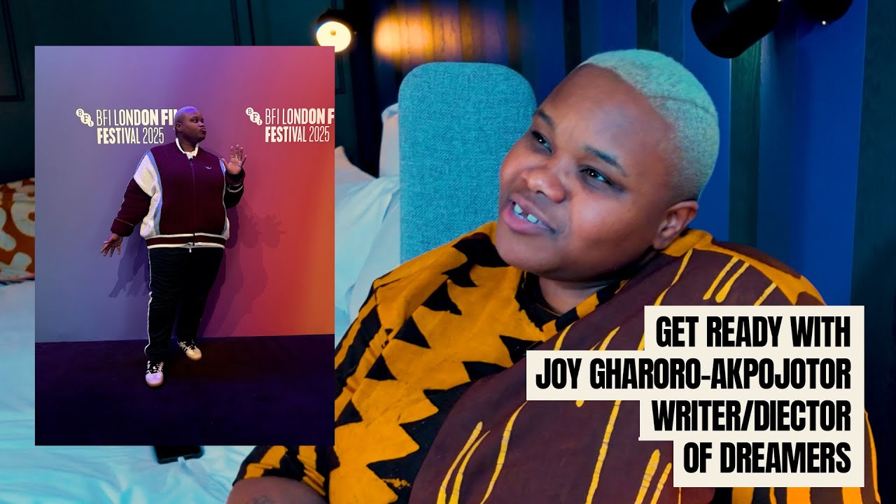 Get Ready with Joy Gharoro-Akpojotor, Writer/Director of Dreamers (2025)