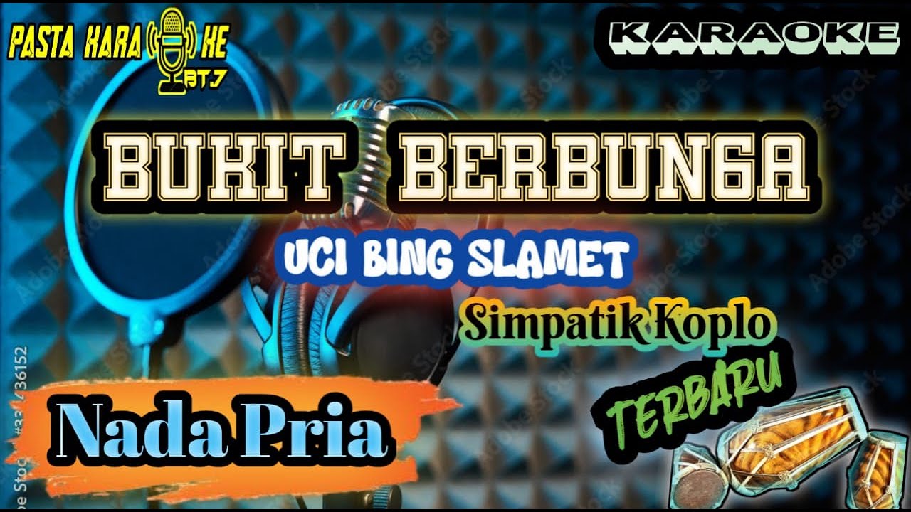 BUKIT BERBUNGA - Karaoke Koplo Nada Pria (UCI BING SLAMET) Pasta Music - KPM
