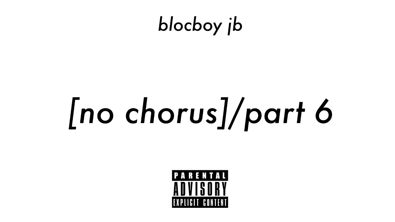 BlocBoy JB No Chorus Part 6