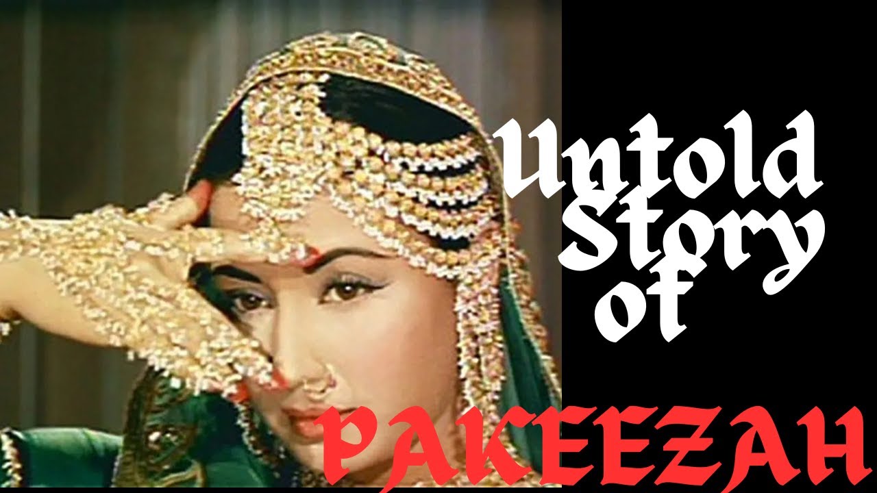 Untold Story Of Pakeezah