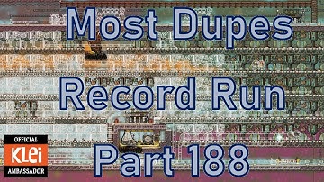 Oxygen Not Included - Most Dupes Record Run - Part 188