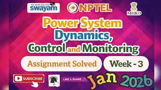 Power System Dynamics,Control and Monitoring Week 3 Assignment Answer#NPTELASSIGNMENTS#Week3#Jan2026