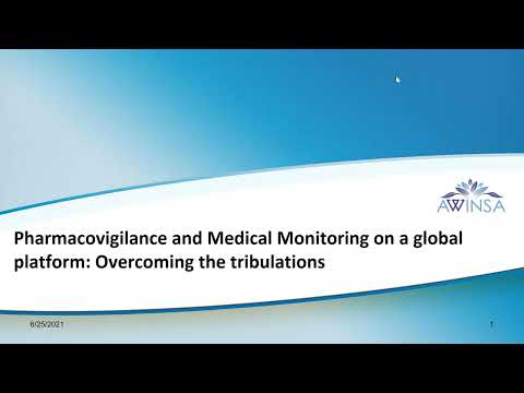 Pharmacovigilance and medical monitoring on a global platform: Overcoming the tribulations