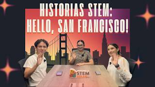 STEMpire podcast #50 - Hello, San Francisco!