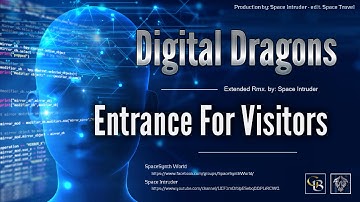 ✯ Digital Dragons - Entrance For Visitors (Extended Rmx. by: Space Intruder) edit.2k18