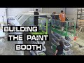 Building The Paint Booth in the New Shop