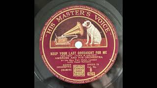 Keep Your Last Goodnight For Me - Ambrose & His Orchestra (1932)