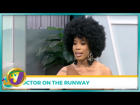 Dr Rochelle Bailey - Doctor on the Runway | TVJ Weekend Smile