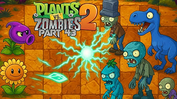 Plants vs. Zombies 2 Gameplay Walkthrough Part 43 | iOS, Android