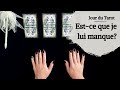 EST-CE QUE JE LUI MANQUE MAINTENANT ? - Tirage de Tarot à choix