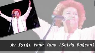 Ay ışığı Yana Yana (Selda Bağcan) Resimi