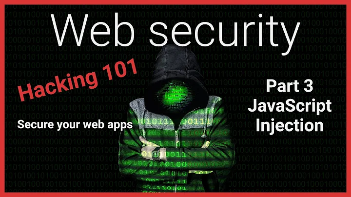 #3 Hacking 101 - JavaScript injection - web security tutorial