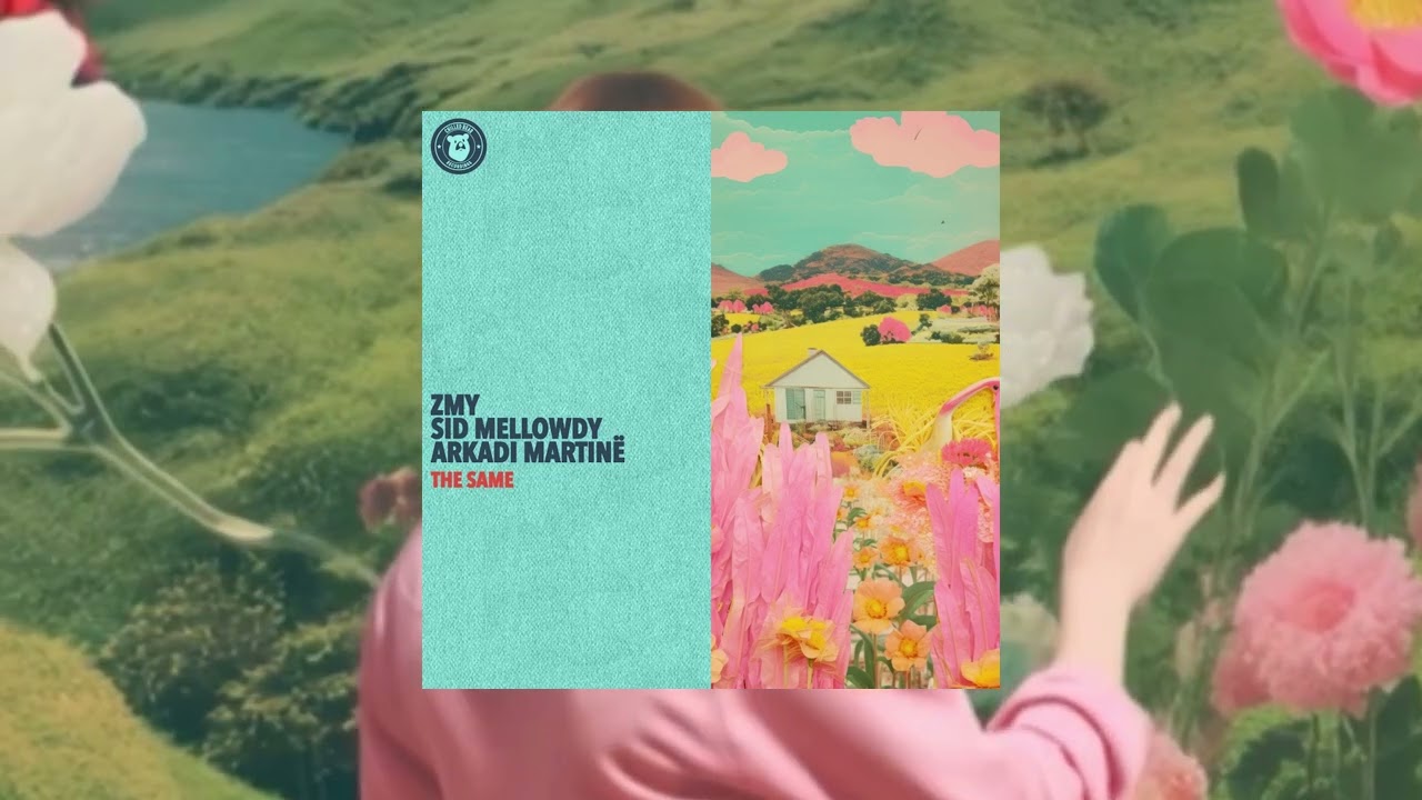 Mira ZMY, Sid Mellowdy, Arkadi Martinë - The Same en YouTube Mira ZMY, Sid Mellowdy, Arkadi Martinë - The Same en YouTube
