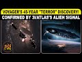 🔴 Voyager's 45-Year "Terror" Discovery! Confirmed By 3I/ATLAS's Alien Signal