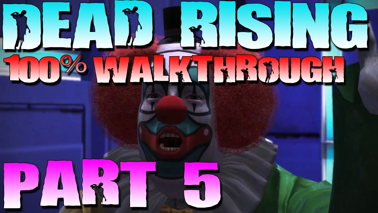Dead Rising 100 Walkthrough Part 5 YouTube dead-rising-100-walkthrough-part-5-youtube