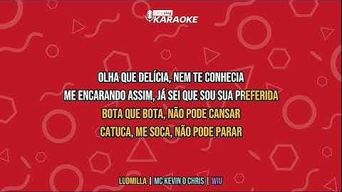 Karaoke Sua Preferida - Ludmilla ft. Wiu & MC Kevin o Chris | Original (Cover)