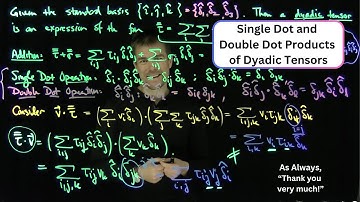 Single Dot and Double Dot Operations on Dyadic Tensors