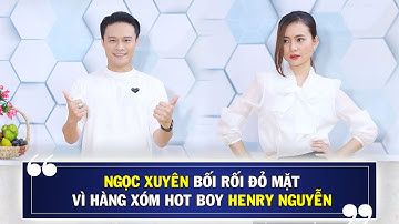 Ngọc Xuyên bối rối khi tiếp đón "hàng xóm hot boy" Henry Nguyễn | Trai Đẹp Vào Bếp - Tập 27