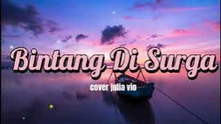 BINTANG DI SURGA PETERPAN cover julia vio (lirik)