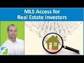 MLS Access for Real Estate Investors