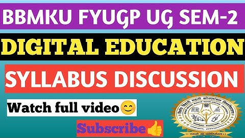 BBMKU FYUGP UG SEM-2 (2024-28) SEC PAPER-DIGITAL EDUCATION SYLLABUS DISCUSSION ||