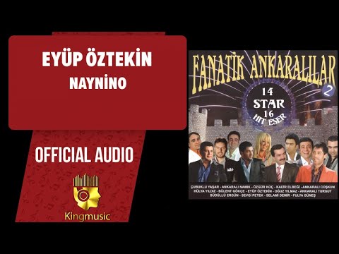 Eyüp Öztekin - Naynino - ( Official Audio )