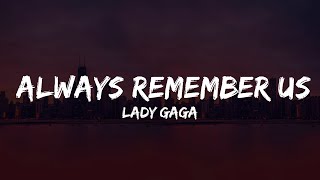 Lady Gaga - ALWAYS REMEMBER US THIS WAY (Karaoke)  | Music Ariya