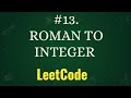 ROMAN TO INTEGER || LEETCODE PROBLEMS WITH PYTHON || PROBLEM-13 || PLACEMENT PRACTICE