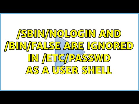 /sbin/nologin and /bin/false are ignored in /etc/passwd as a user shell (3 Solutions!!)